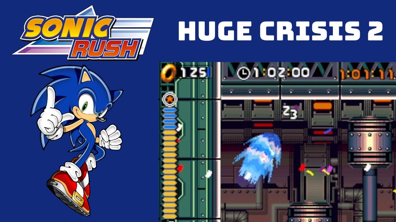 Sonic Rush - Huge Crisis 2 (Sonic) in 1:29.99