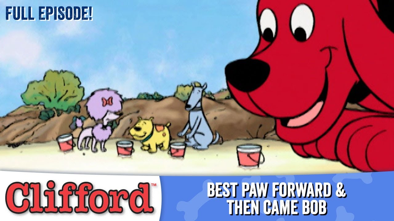 Clifford 🐕🐾 - Best Paw Forward | Then Came Bob (Full Episodes - Classic Series)