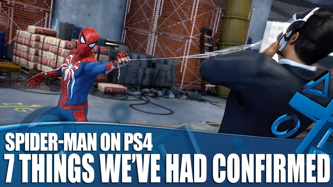 Marvel's Spider-Man on PS4 - 7 Things We've Had Confirmed