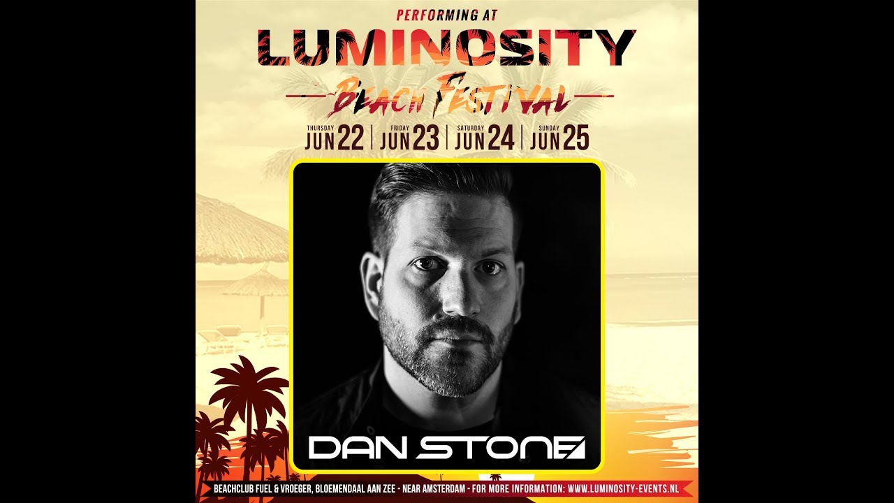 Dan Stone [FULL SET] @ Luminosity Beach Festival 23-06-2017