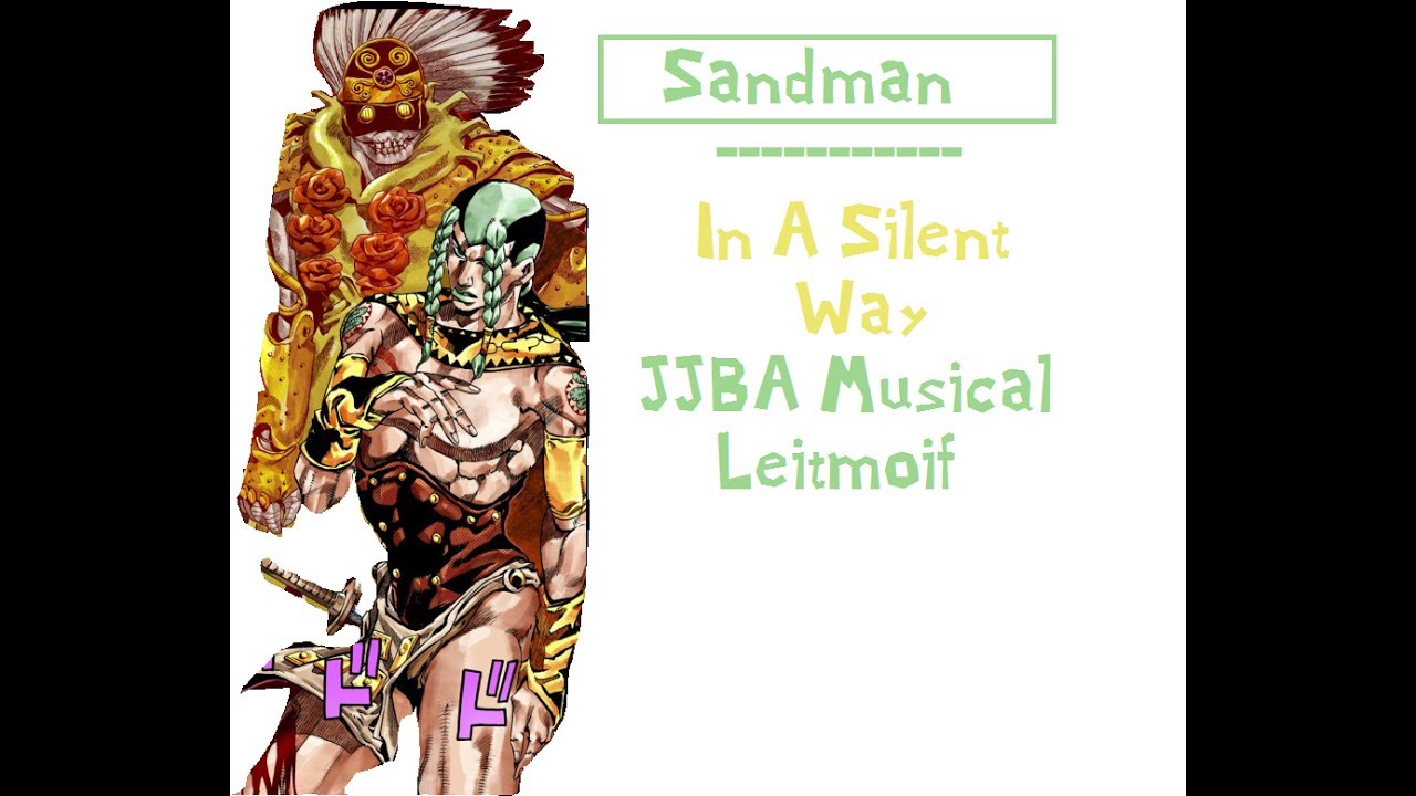 Sandman - In A Silent Way (JJBA Musical Leitmotif)
