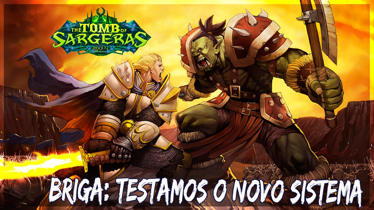Primeira Vez no Novo sistema PVP de Briga | Patch 7.2