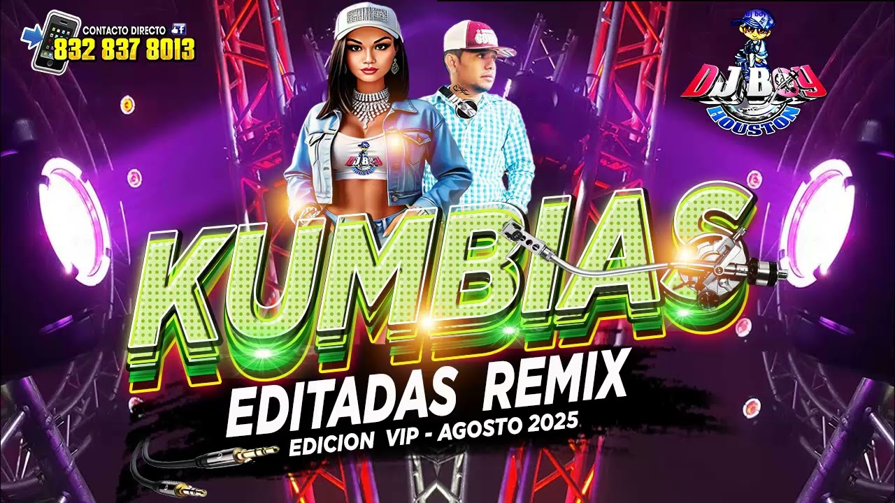 ( ESTRENO ) Kumbias 🔥👌Editadas Remix Vip Agosto 2025 } Dj Boy Houston El Original
