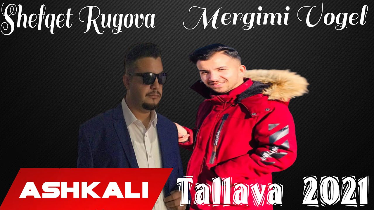Shefqet Rugova & Mergimi Vogel - Tallava Rrafsh 2021(Official Audio)