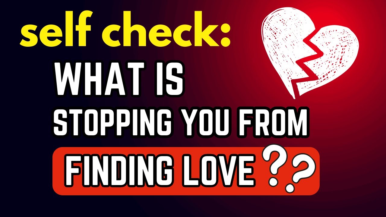 Can't Find Love? THIS Is Why (12 Things Preventing You From Finding Love)