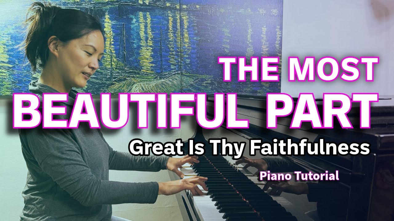 Great is Thy Faithfulness: How to play beautifully (+Pedal Tip)
