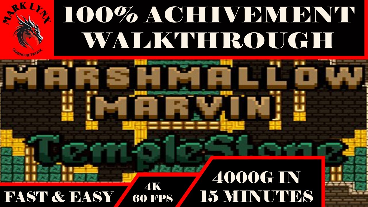 Marshmallow Marvin | Templestone | Easy 100% Completion | 4000 Gamerscore | 15 Min Comp | 30 Levels