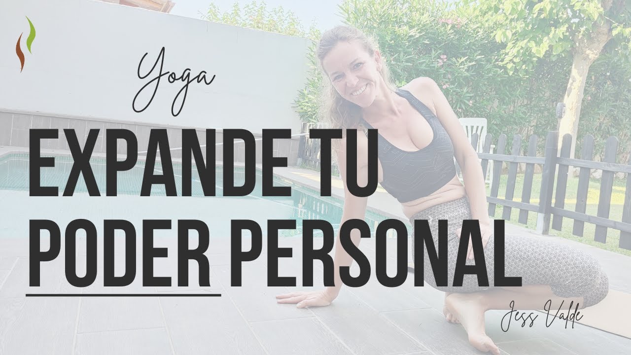 Yoga para Recuperar tu Poder Persona 🧘 Desarrollo esencial -Conecta con tu esencia