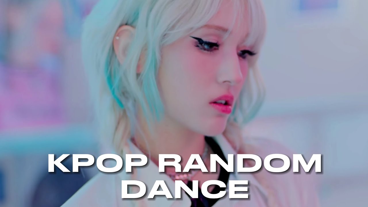 KPOP RANDOM DANCE [ NEW & POPULAR ]
