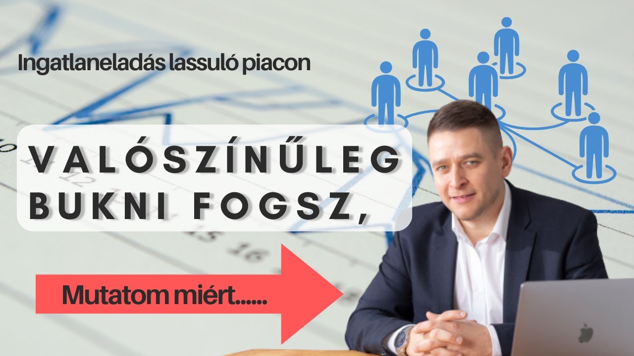 Ingatlanelad&aacute;s lassul&oacute; piacon - Val&oacute;sz&iacute;nűleg bukni fogsz, mutatom mi&eacute;rt
