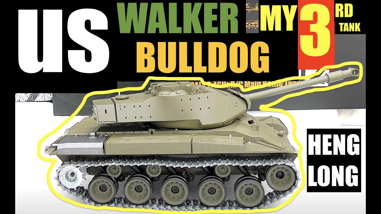 MY 3RD RC TANK -  HENG LONG -- U.S. WALKER BULLDOG