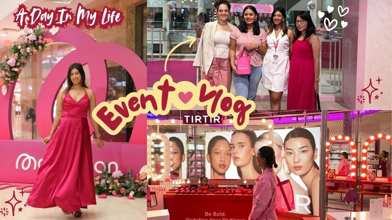 A day in my life as BEAUTY HOST ❤️ | Maccaron Store Launch Event Vlog 😍