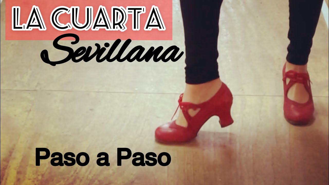LA CUARTA Sevillana.(APRENDE A BAILAR SEVILLANAS En tres Pasos) ELISABET JURADO
