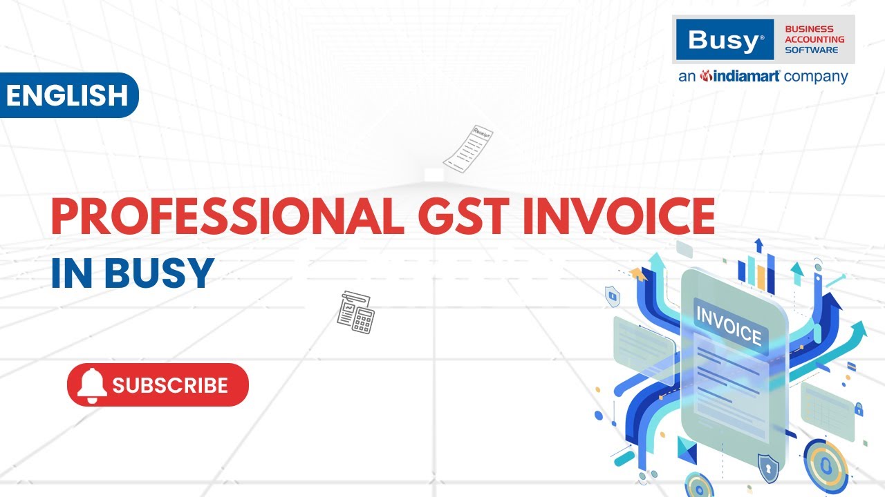 How to Customize GST Invoice in BUSY | Easy & Professional Invoicing | English