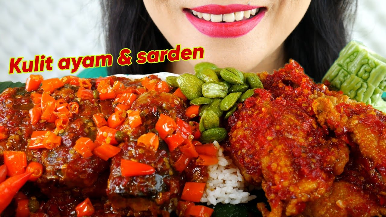 MAKAN PEDAS, KULIT AYAM CRISPY, SAMBEL MERCON, SARDEN CABE RAWIT, PETE GORENG | EATING SOUNDS