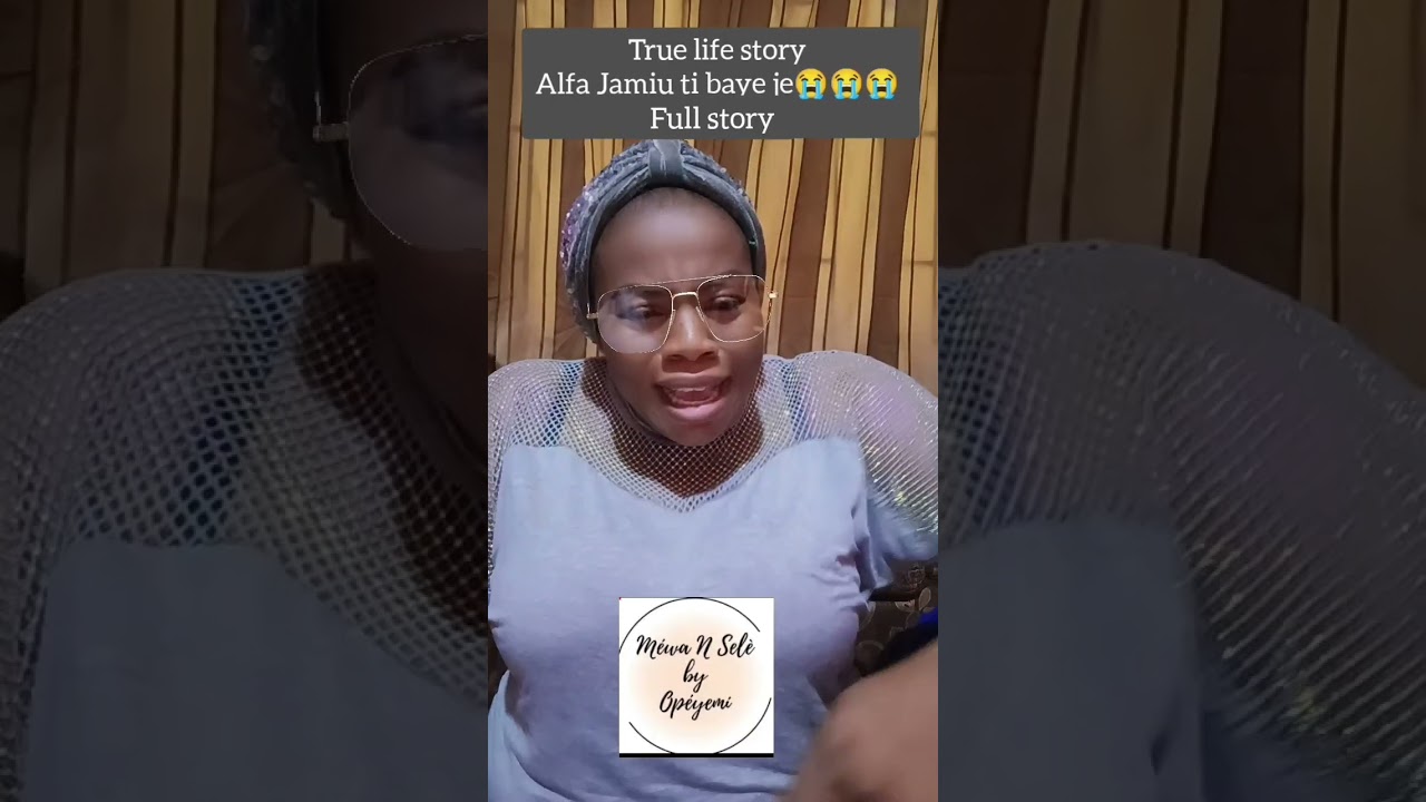 True life story: Alfa Jamiu😳😳😳😭🙏