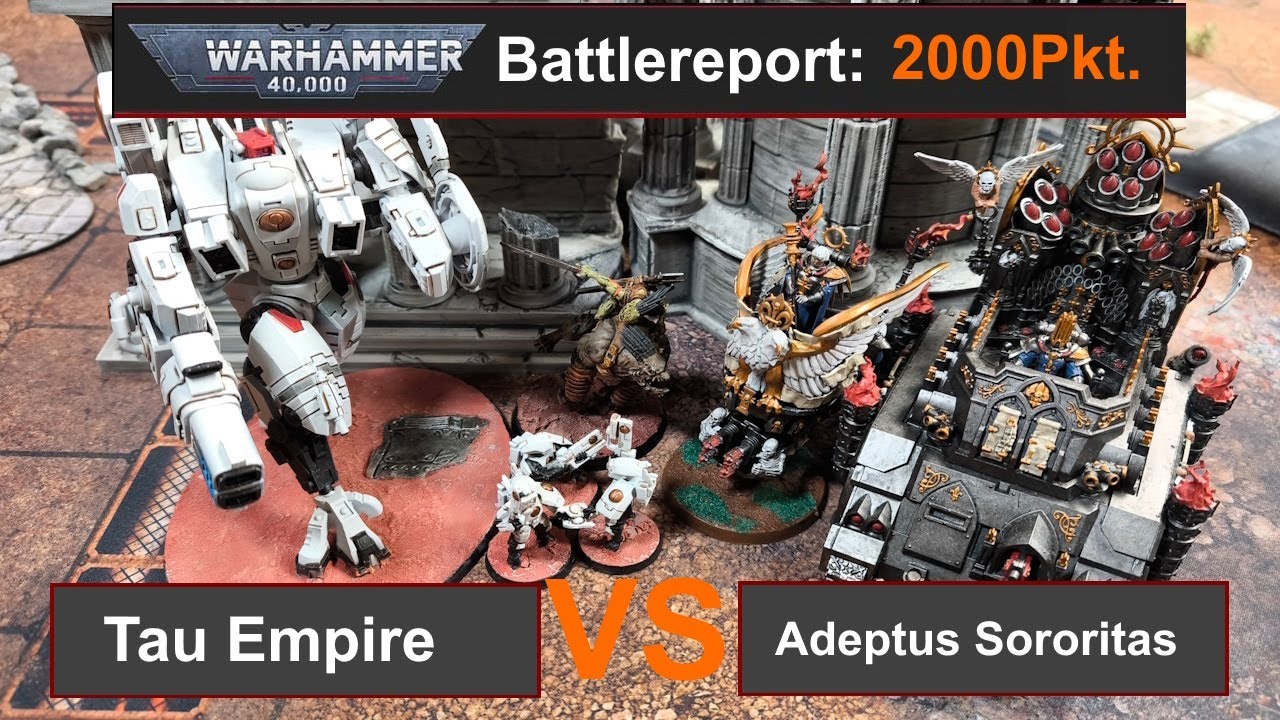Warhammer 40k Battlereport: Tau Empire vs. Adeptus Sororitas 2000Pkt 10.Edi deutsch