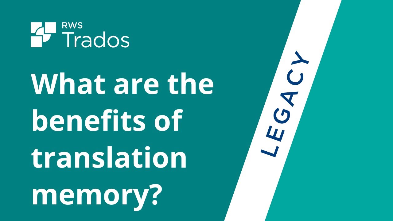 What are the benefits of translation memory?