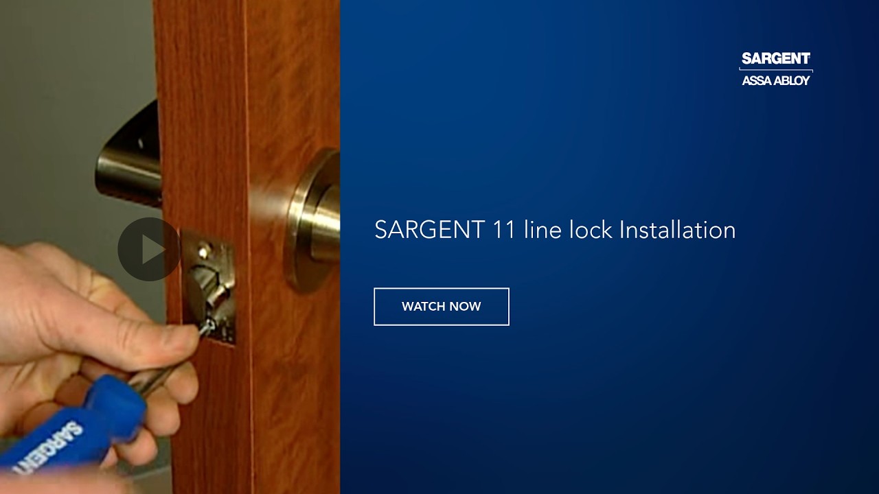SARGENT 11 Line Lock Installation