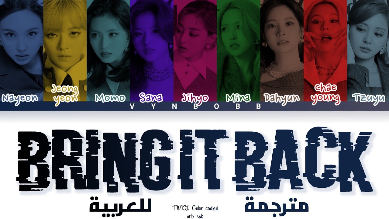 TWICE 'Bring It Back' arabic sub (مترجمة للعربية)