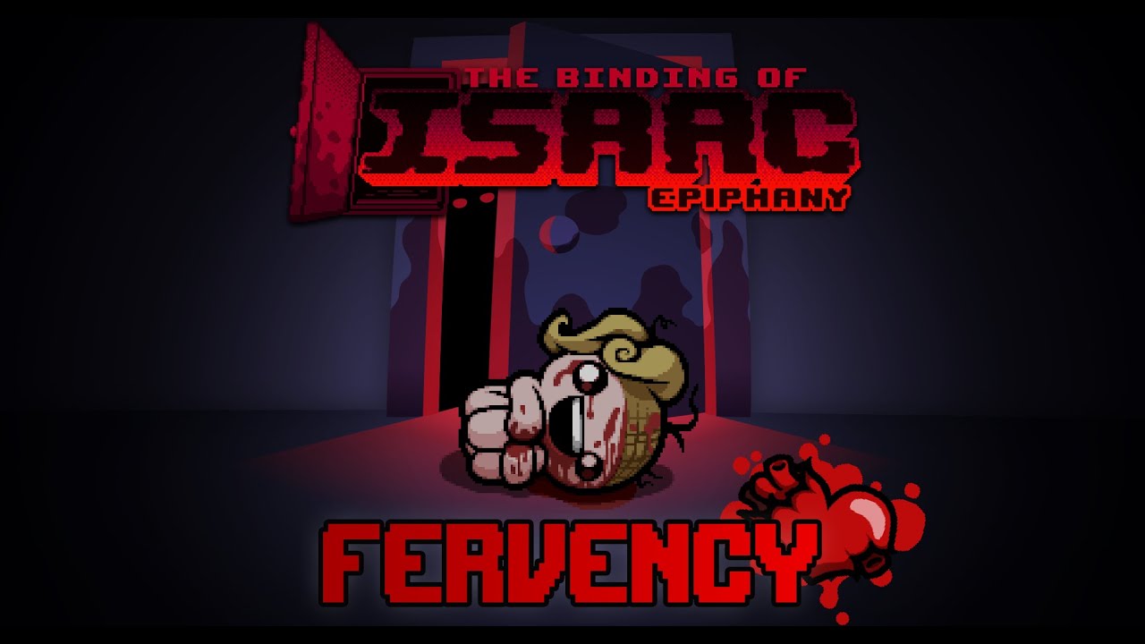 FERVENCY | Binding of Isaac: Epiphany - Tarnished Magdalene Official Trailer