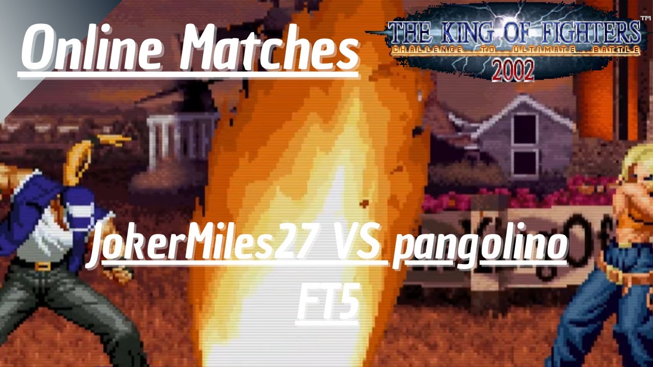 KOF 2002 - JokerMiles27 (TE/YU/TA) VS pangolino(VAR) (FT5)