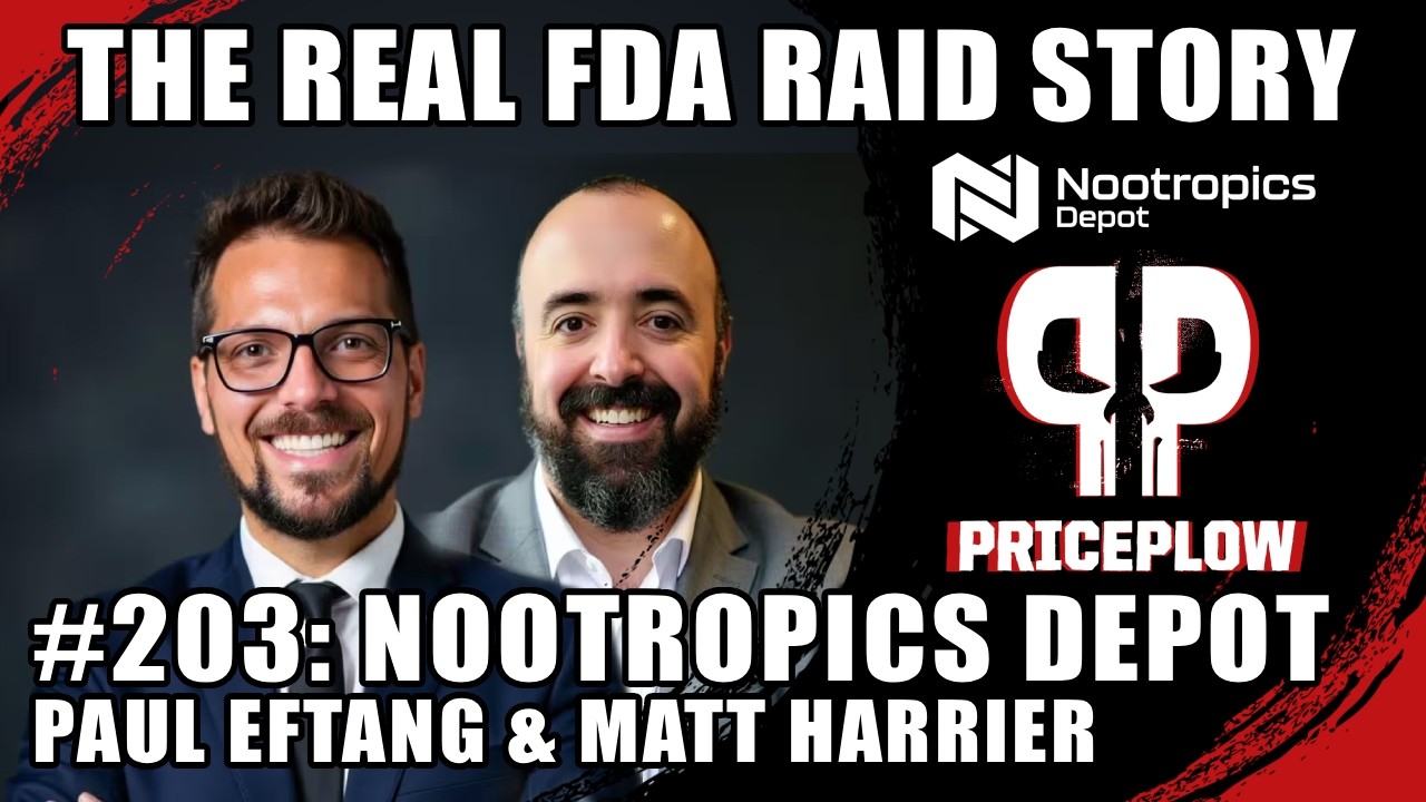 Nootropics Depot Against The World: The FDA RAID - Paul Eftang & Matt Harrier (Part 1) | Episode 203