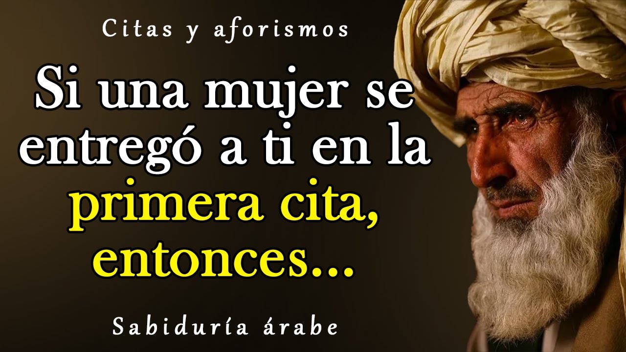 Refranes y refranes árabes muy sabios | Sabiduría árabe.