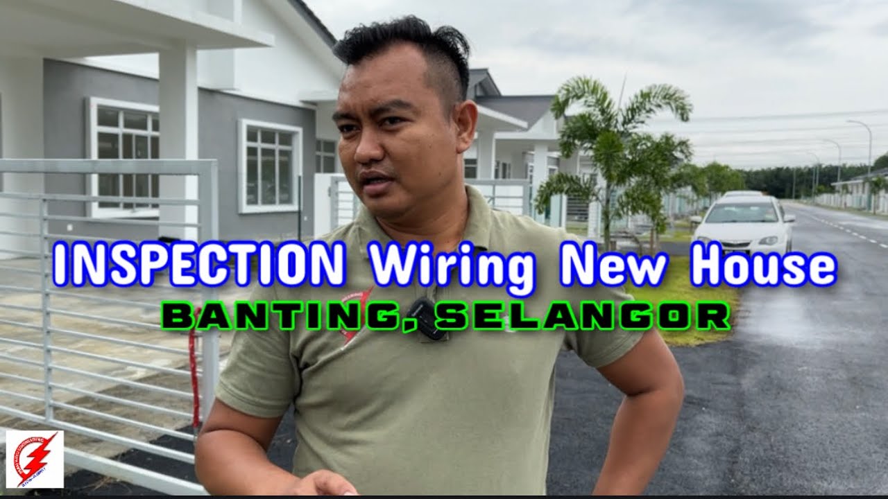 PAKAR ELEKTRIK : Inspection Wiring Defect New House | Banting, Selangor