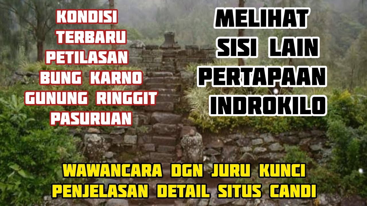 Sisi Lain PERTAPAAN INDROKILO Kondisi Terbaru PETILASAN BUNG KARNO Gunung Ringgit Pasuruan‼️