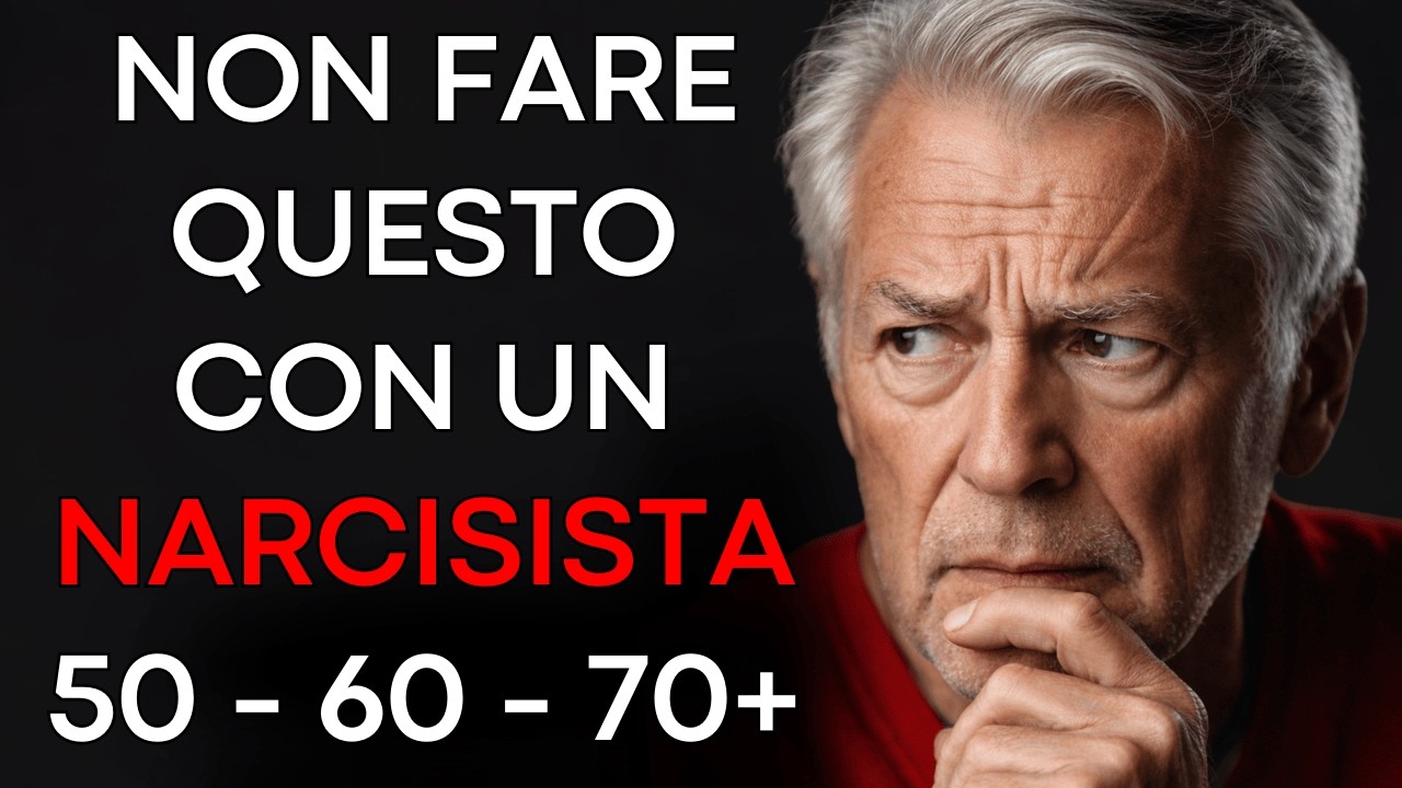 8 ERRORI GRAVI che NON devi MAI commettere con un NARCISISTA nella TERZA ETÀ (50, 60, 70+)
