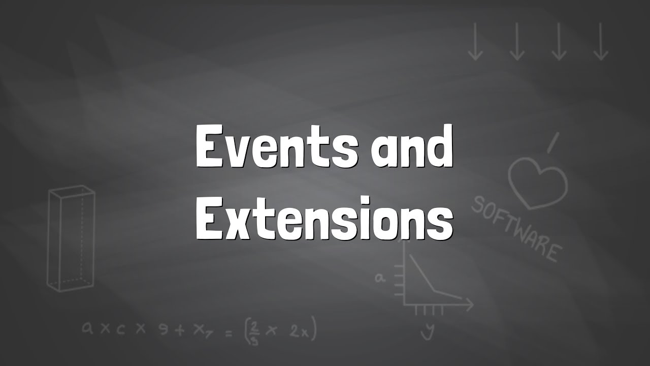 Knowledge Session - Events and Extensions