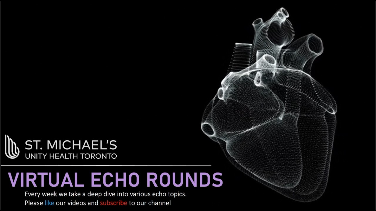 Interesting Cases in the﻿St. Michael's Hospital Echo Lab