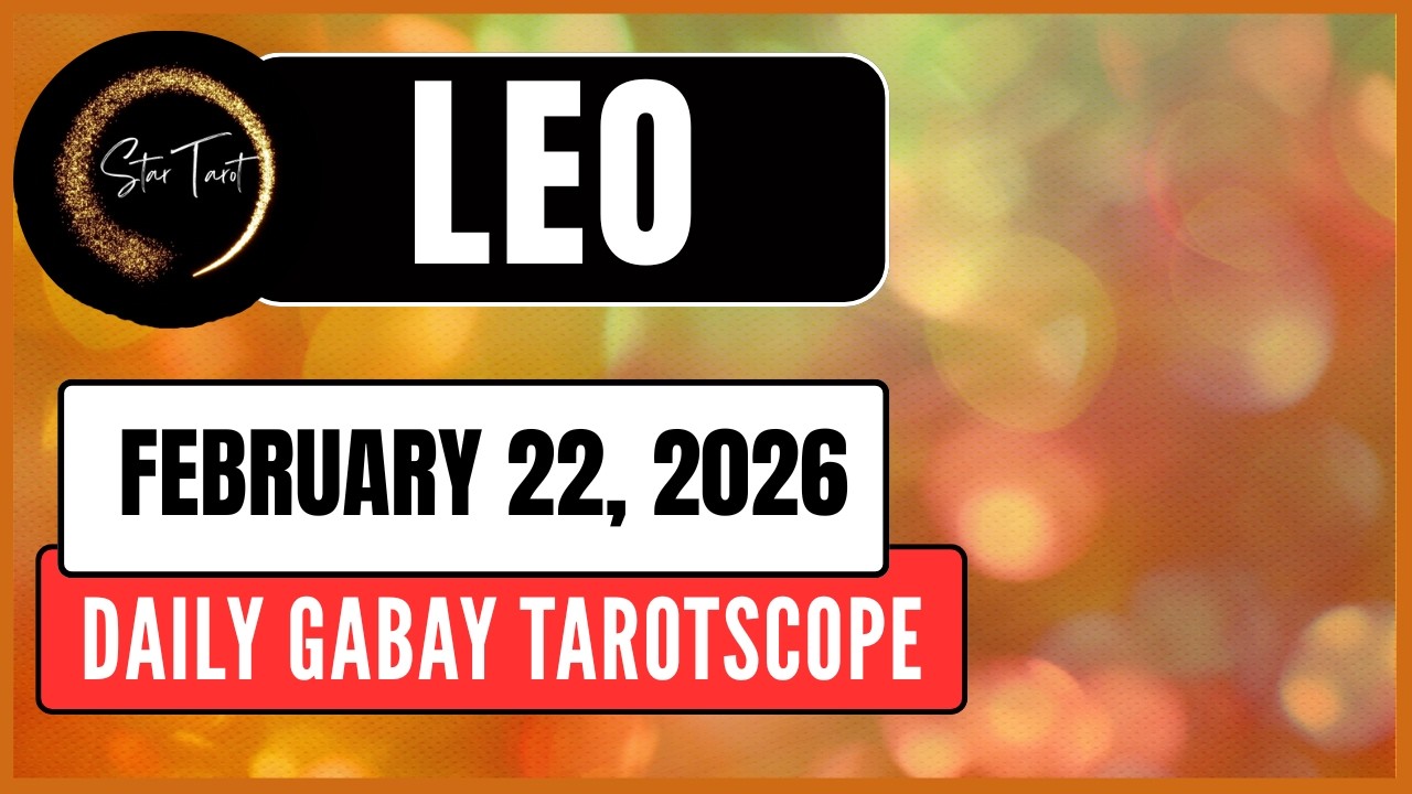 ANO'NG KAILANGAN MONG MALAMAN NGAYON LEO FEBRUARY 22, 2026  💫DAILY GABAY TAROTSCOPE