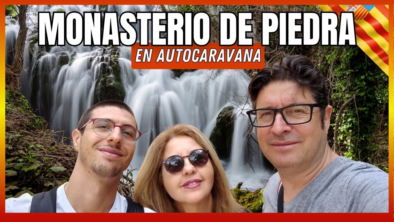 🇪🇸 MONASTERIO DE PIEDRA: un paraíso escondido en Aragón 🌿 | España en Autocaravana | Día 15