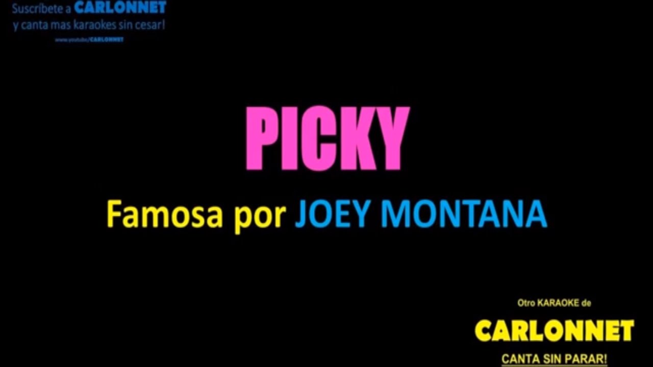 Picky -Joey Montana (Karaoke)