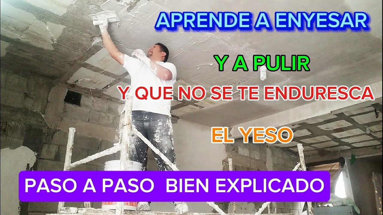 PASO A PASO COMO APLICAR YESO Y PULIRLO SIN QUE SE TE ENDURESCA RÁPIDAMENTE