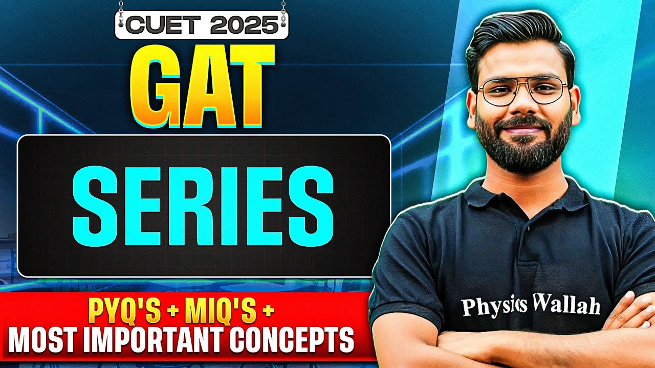 CUET 2025 GAT | Series | Free Series💥PYQs + MIQs + Concepts💪