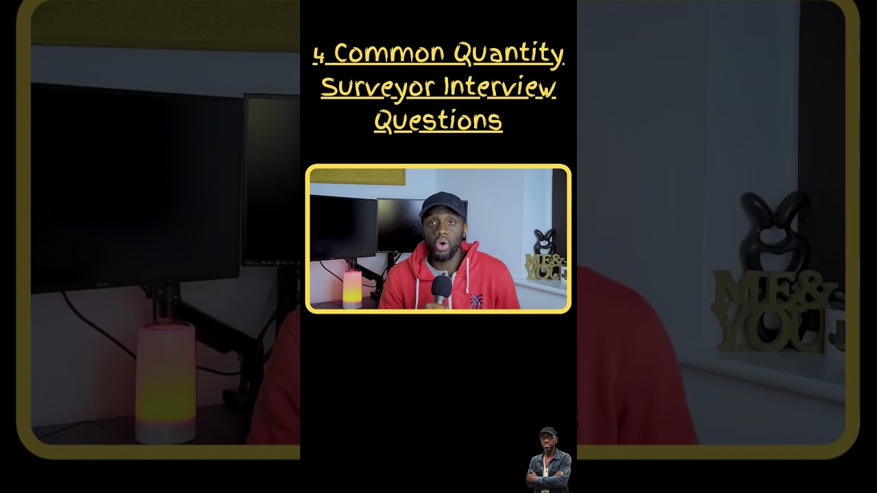 4 Common Quantity Surveyor Interview Questions