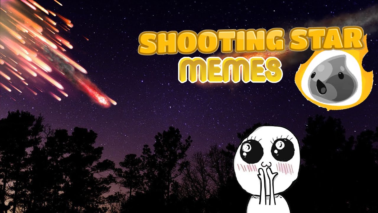 Shooting Star Meme Compilation