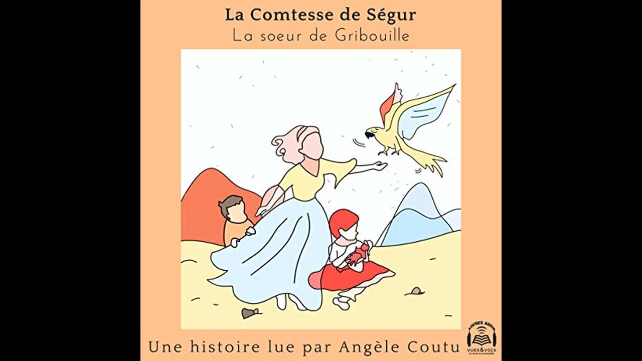Livre audio: La soeur de Gribouille - Comtesse de Ségur Livre audio