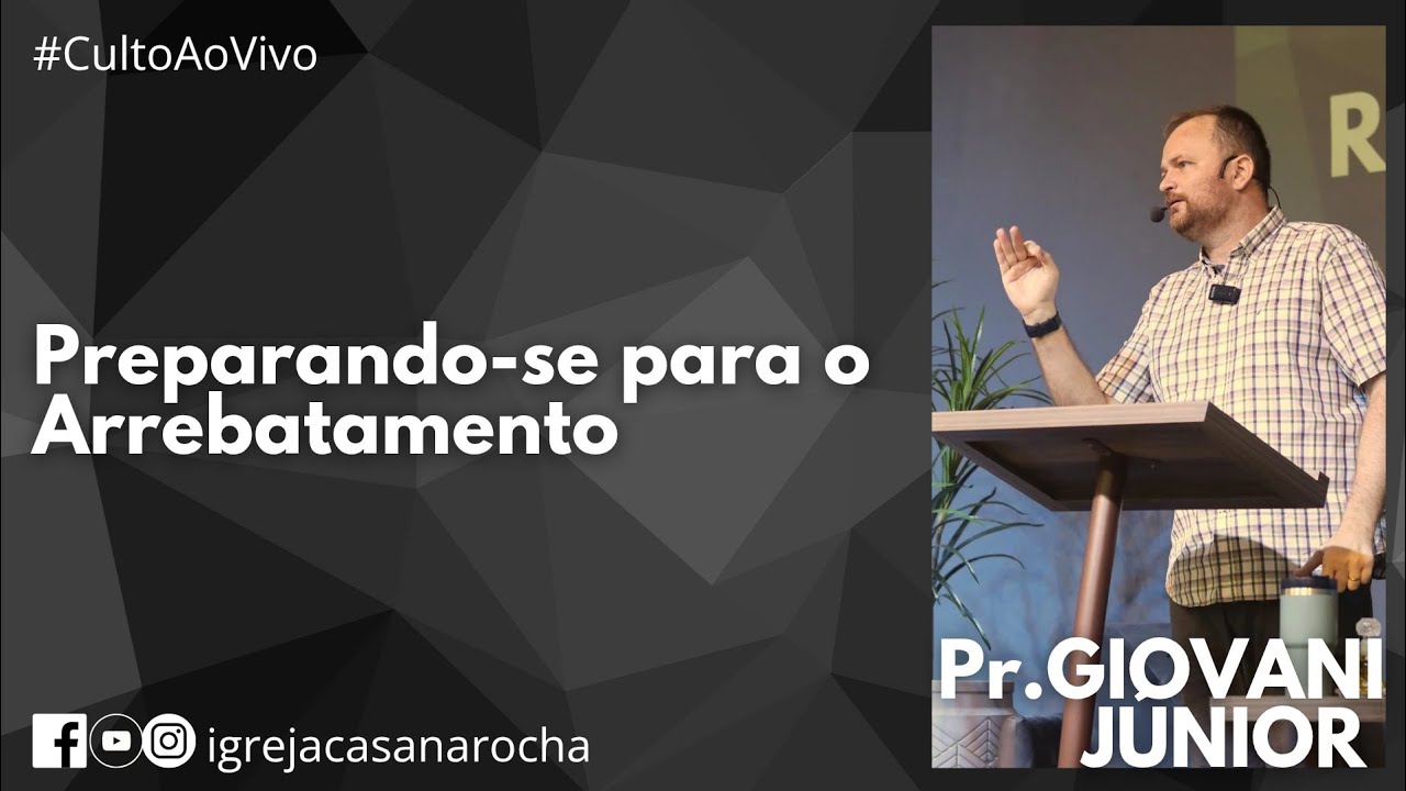 Preparando-se para o Arrebatamento | Pr. Giovani Zimmermann Jr |   #CultoAoVivo 