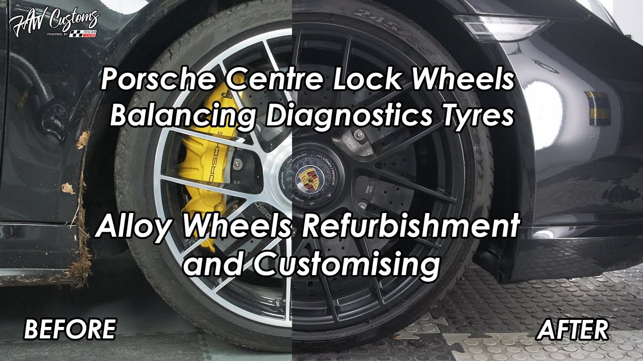 Porsche Centre Lock Wheels Balancing Diagnostics Tyres Alloy Wheels Refurbishment and Customising