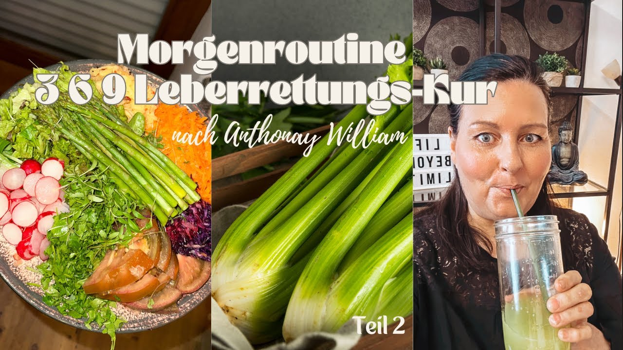 3-6-9 Leberreinigung Anthony William Morgenroutine - what I eat in a day - Foodblog