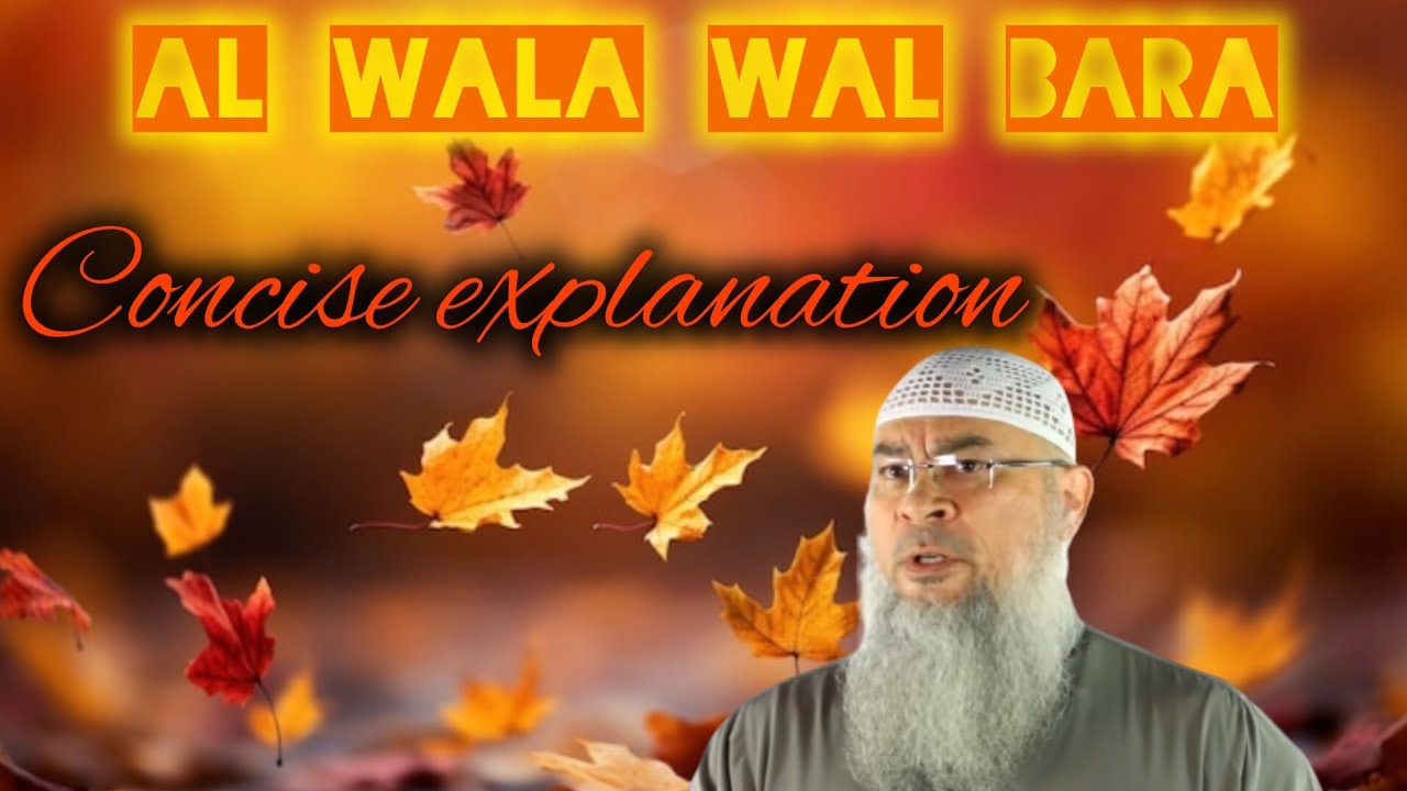 What is Al Wala Wal Bara (concise explanation) #Assim #assimalhakeem assim al hakeem