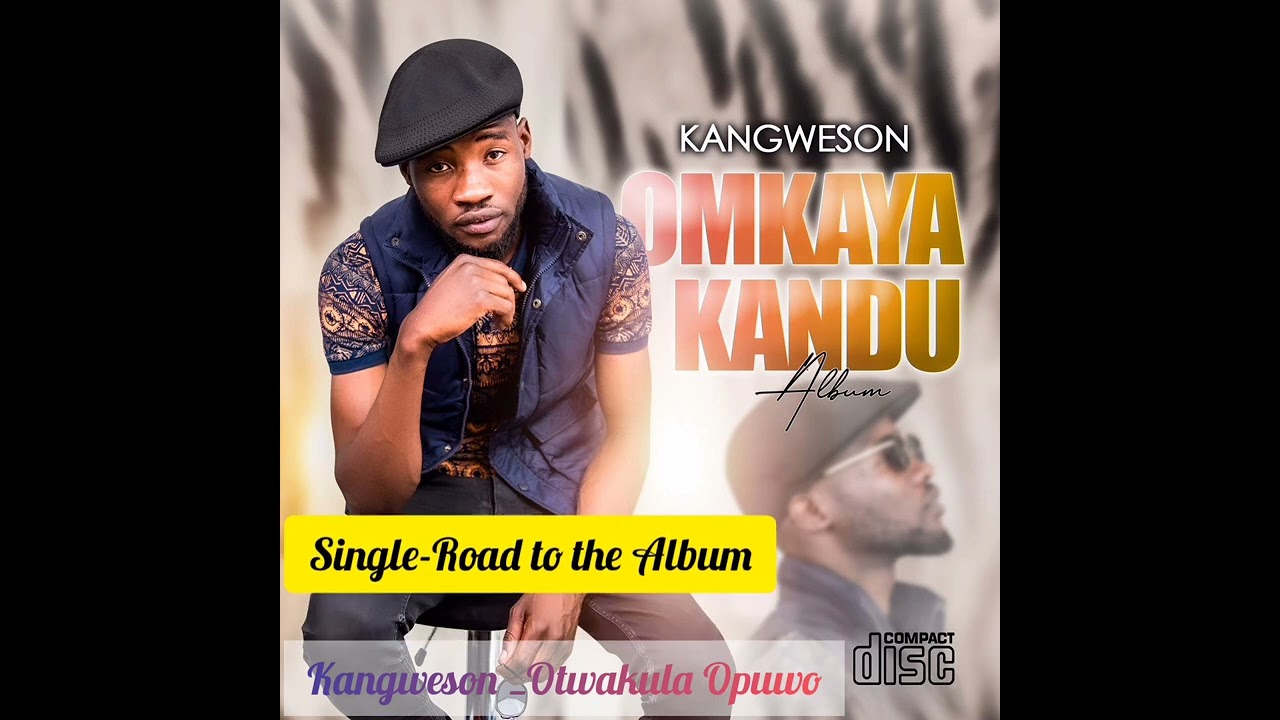 Kangweson - Otwakula Opuwo Official Single 2022