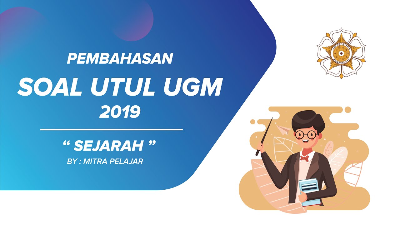 Pembahasan UTUL UGM Sejarah Tahun 2019