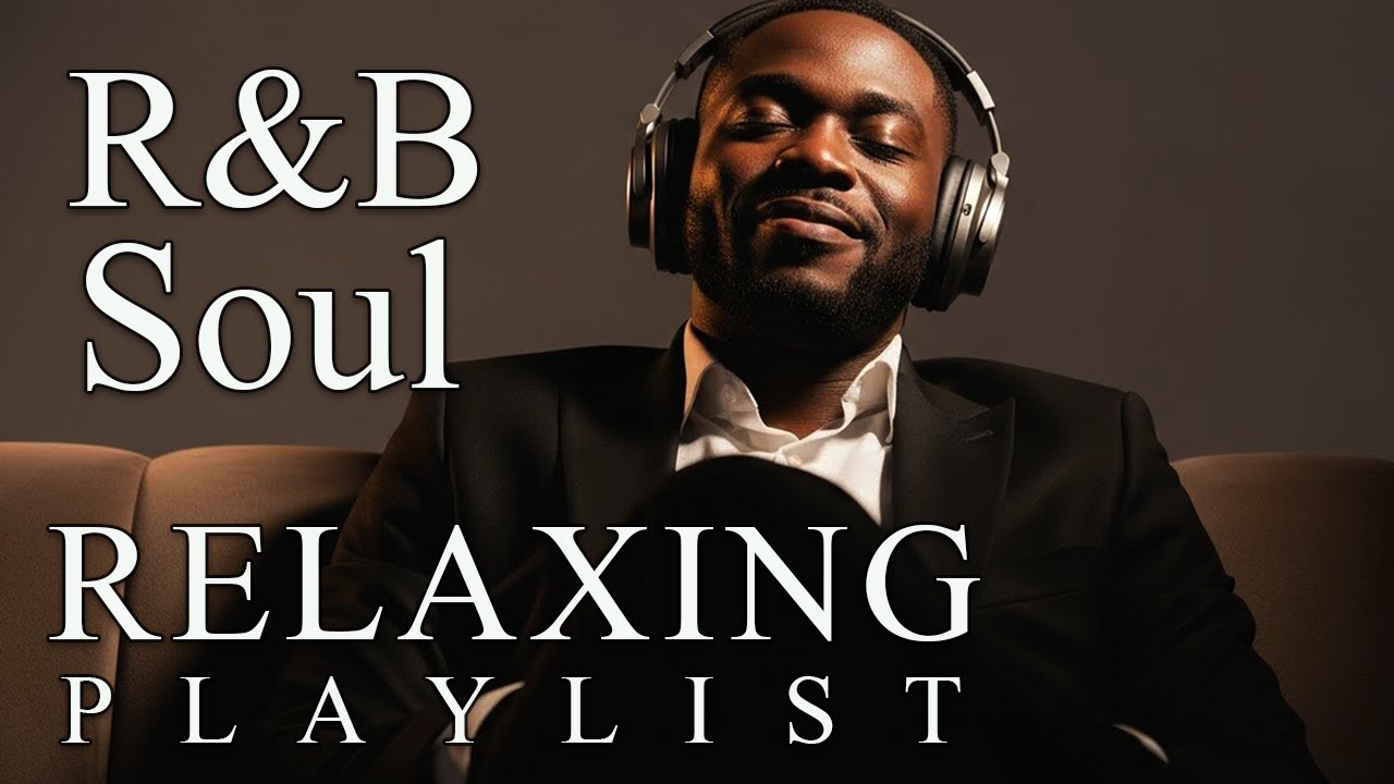 【R&B Soul】Soft R&B Soul Embrace – Warm Sounds for Love & Relaxation Smooth Heart Vibes for Cozy Nigh