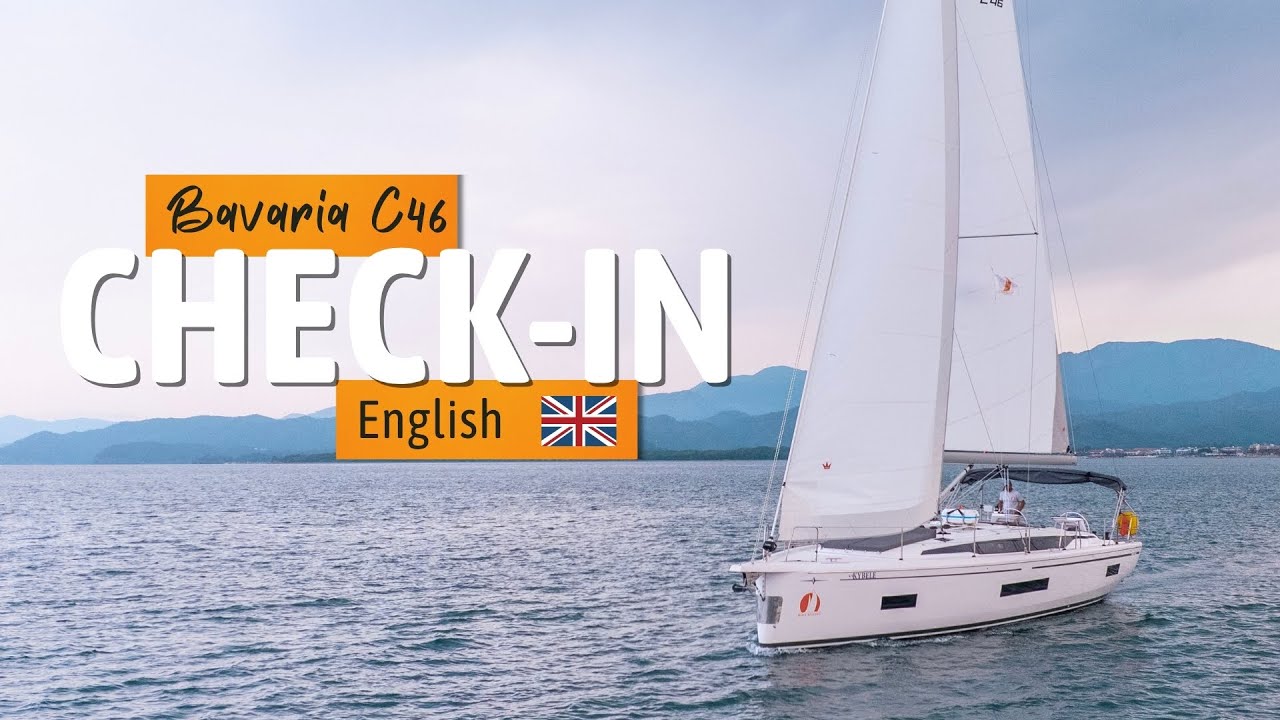 Bavaria C46 Check-In Video (English)
