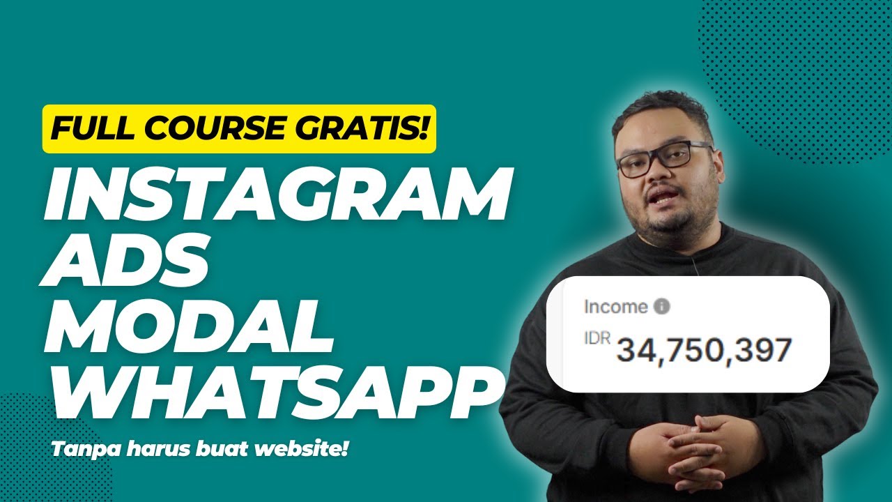 Tutorial Lengkap Beriklan dengan Instagram Ads Modal Whatsapp Secara Lengkap dalam 134 Menit
